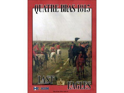 Quatre Bras 1815 Last Eagles