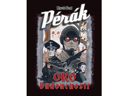 Pérák: Oko budoucnosti