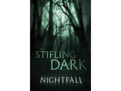 the stifling dark nightfall rozsireni