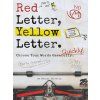 Red Letter, Yellow Letter.
