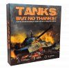 Gale Force Nine - Tanks, But No Thanks!