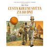 cesta kolem sveta za 80 dni