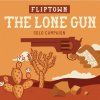 Fliptown - Lone Gun Exp EN